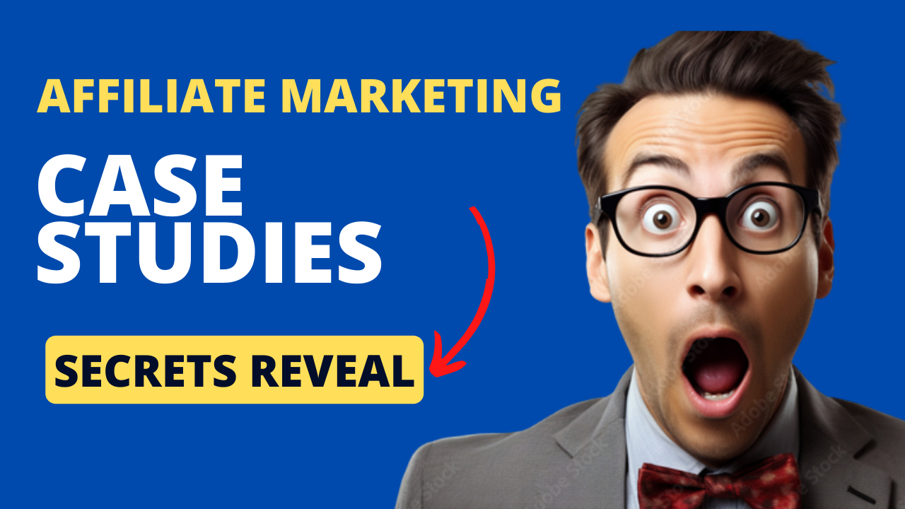 Affiliate marketing case studies