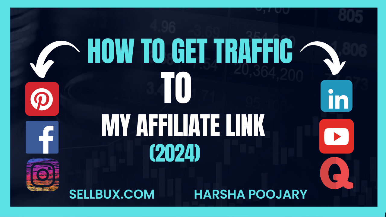 how to get traffic to my affiliate link